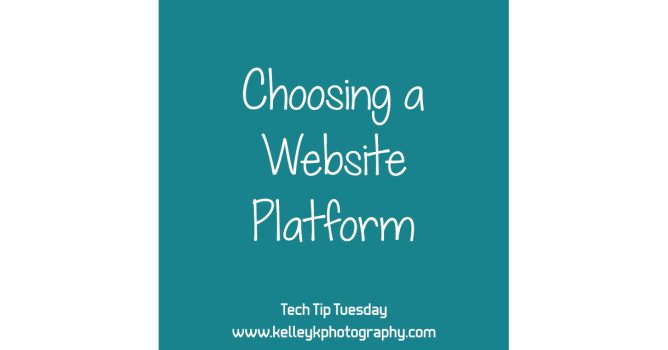 Choosing a Website Platform / Tech Tip Tuesday